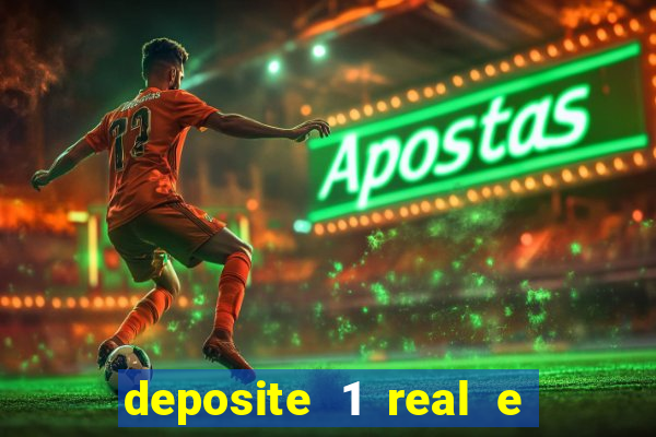 deposite 1 real e ganhe 10